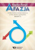 Afazja - odbudowa komunikacji. Ćwiczenia językowe, zeszyt 2